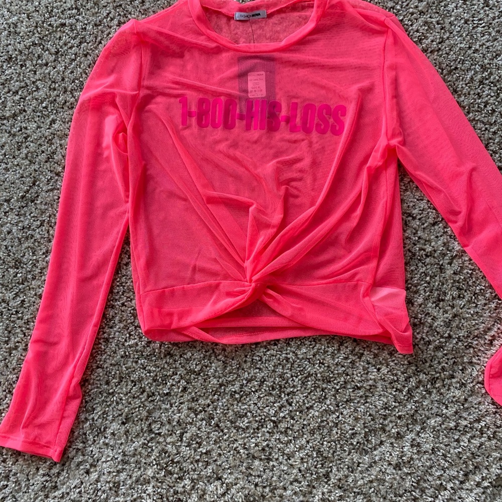 1-800-his-loss. Neon Pink see-through shirt